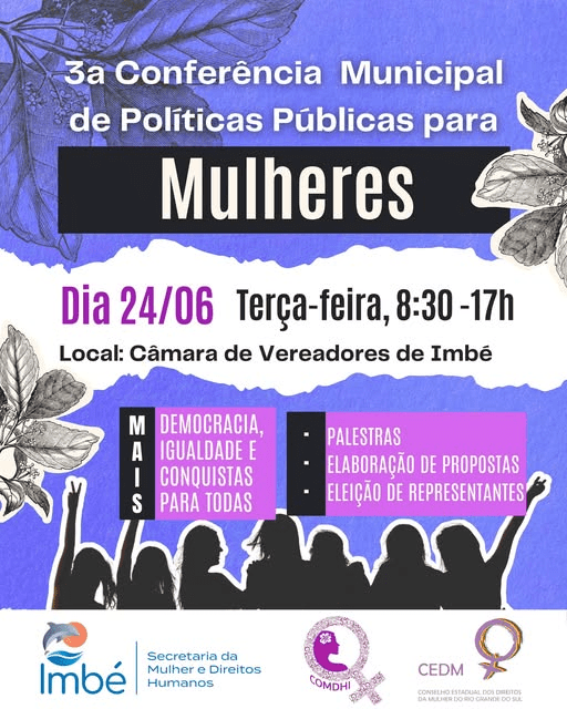 3ª CONFERÊNCIA MUNICIPAL DE POLÍTICAS PÚBLICAS PARA MULHERES SERÁ NO DIA 24 DE&nbsp;JUNHO